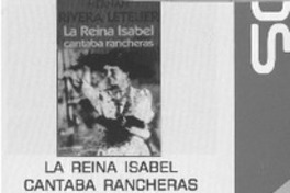 La Reina Isabel cantaba rancheras La Reina Isabel cantaba rancheras