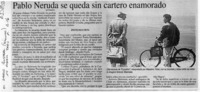 Pablo Neruda se queda sin cartero enamorado  [artículo]