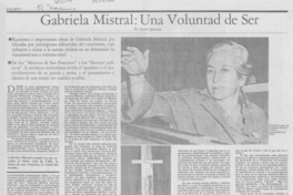 Gabriela Mistral, una voluntad de ser