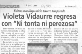 Violeta Vidaurre regresa con "Ni tonta ni perezosa". Violeta Vidaurre regresa con "Ni tonta ni perezosa".