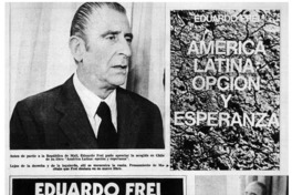 Eduardo Frei y su continente de opción y esperanza. Eduardo Frei y su continente de opción y esperanza.