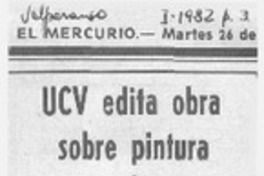 UCV edita obra sobre pintura en Chile.