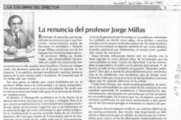 La renuncia del profesor Jorge Millas La renuncia del profesor Jorge Millas
