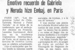 Emotivo recuerdo de Gabriela Mistral y Neruda hizo embaj. de París. Emotivo recuerdo de Gabriela Mistral y Neruda hizo embaj. de París.