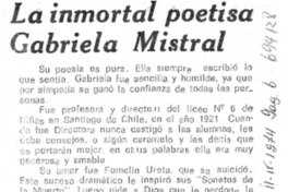 La inmortal poetisa Gabriela Mistral La inmortal poetisa Gabriela Mistral