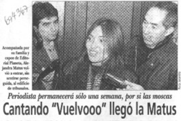 Cantando "vuelvooo" llegó la Matus.