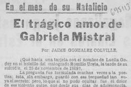 El trágico amor de Gabriela Mistral El trágico amor de Gabriela Mistral