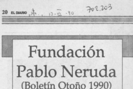 Fundación Pablo Neruda (Boletín otoño 1990) Fundación Pablo Neruda (Boletín otoño 1990)