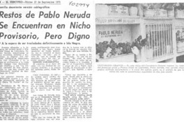 Restos de Pablo Neruda se encuentran en nicho provisorio, pero digno.