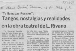 Tangos, nostalgias y realidades en la obra teatral de L. Rivano. Tangos, nostalgias y realidades en la obra teatral de L. Rivano.