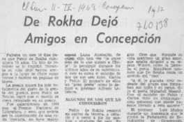 De Rokha dejó amigos en Concepción. De Rokha dejó amigos en Concepción.