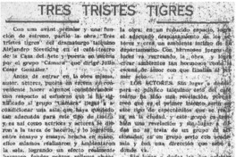 Tres tristes tigres. Tres tristes tigres.