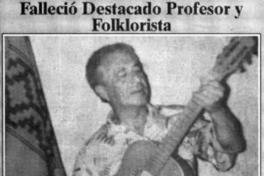Falleció destacado profesor y folklorista. Falleció destacado profesor y folklorista.