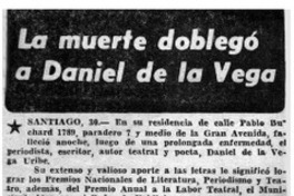 La muerte doblegó a Daniel de la Vega. La muerte doblegó a Daniel de la Vega.