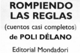 Rompiendo las reglas.