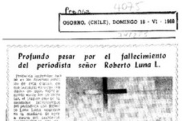 Profundo pesar por el fallecimiento del períodista señor Roberto Luna L.