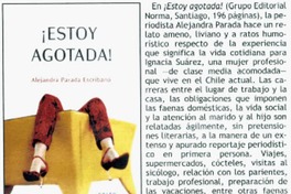 Estoy agotada! Estoy agotada!