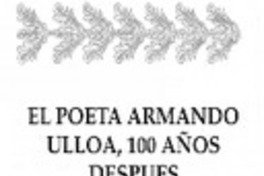 El poeta Armando Ulloa, 100 años después El poeta Armando Ulloa, 100 años después