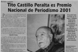 Tito Castillo Peralta es Premio Nacional de Periodismo 2001. Tito Castillo Peralta es Premio Nacional de Periodismo 2001.