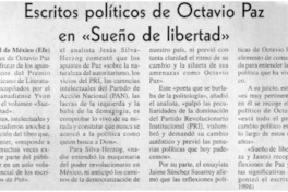Escritos políticos de Octavio Paz en "Sueño de Libertad" Escritos políticos de Octavio Paz en "Sueño de Libertad"
