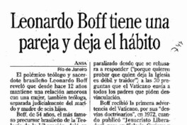 Leonardo Boff tiene una pareja y deja el hábito. Leonardo Boff tiene una pareja y deja el hábito.
