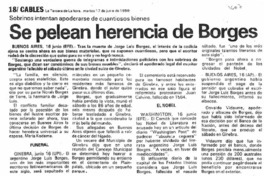 Se pelean herencia de Borges. Se pelean herencia de Borges.