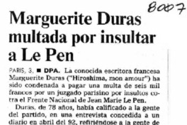 Marguerite Duras multada por insultar a Le Pen. Marguerite Duras multada por insultar a Le Pen.