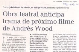 Obra teatral anticipa trama de próximo filme de Andrés Wood. Obra teatral anticipa trama de próximo filme de Andrés Wood.