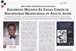 Esclerosis múltiple es causa común de discapacidad neurológica en adulto joven.