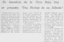 En beneficio de la Cruz Roja, hoy se presenta "Tres noches de un sábado". En beneficio de la Cruz Roja, hoy se presenta "Tres noches de un sábado".