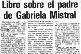 Libro sobre el padre de Gabriela Mistral.  [artículo]