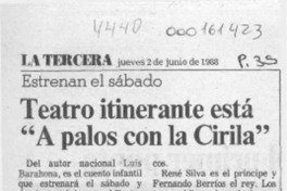 Teatro itinerante está "A palos con la Cirila" Teatro itinerante está "A palos con la Cirila"