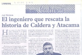 El Ingeniero que rescata la historia de Caldera y Atacama El Ingeniero que rescata la historia de Caldera y Atacama
