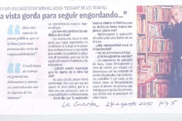 "Han hecho vista gorda para seguir engordando..." (entrevista) "Han hecho vista gorda para seguir engordando..." (entrevista)