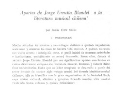 Aportes de Jorge Urrutia Blondel a la literatura musical chilena  [artículo] María Ester Grebe.