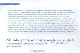 Mi vida, pues, un disparo a la eternidad".  [artículo]
