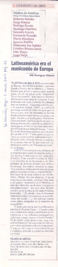 Latinoamérica era el manicomio de Europa  [artículo] Mili Rodríguez Villouta.