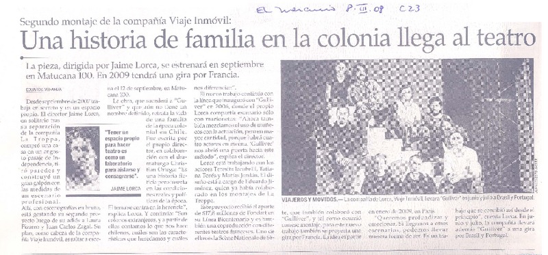 Una historia de familia en la colonia llega al teatro  [artículo] Eduardo Miranda.