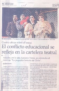 El conflicto eduacional se refleja en la cartelera teatral  [artículo] Eduardo Miranda.