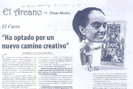 "Ha optado por un nuevo camino creativo"  [artículo] Patricia Schüller G.