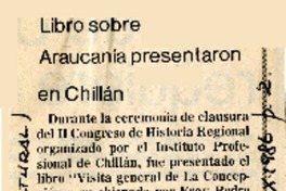 Libro sobre Araucanía presentaron en Chillán  [artículo].