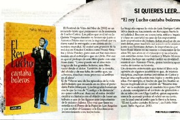 "El rey Lucho cantaba boleros"  [artículo] Paula Campos L.
