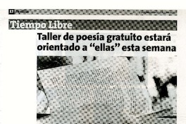 Taller de poesía gratuito estará orientado a "ellas" esta semana.  [artículo]