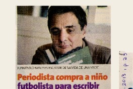 Periodista compra a niño futbolista para escribir.  [artículo]