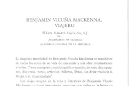 Benjamín Vicuña Mackenna, viajero  [artículo] Walter Hanisch Espíndola.