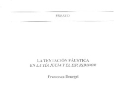 La tentación faústica en La Tía Julia y el escribidor  [artículo] Francesaca Denegri.