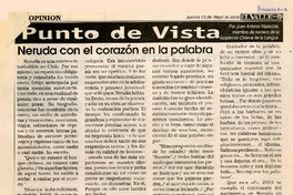 Neruda con el corazón en la palabra  [artículo] Juan Antonio Massone.