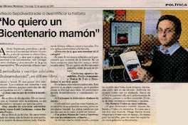 "No quiero un Bicentenario mamón" (entrevista)  [artículo] Fabián Llanca.