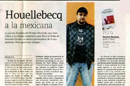 Houellebecq a la mexicana  [artículo]Marcelo Soto.