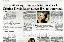 Escritora argentina revela intimidades de Cristina Fernández en nuevo libro no autorizado (entrevista)  [artículo] Luisa Nevea Lucar.